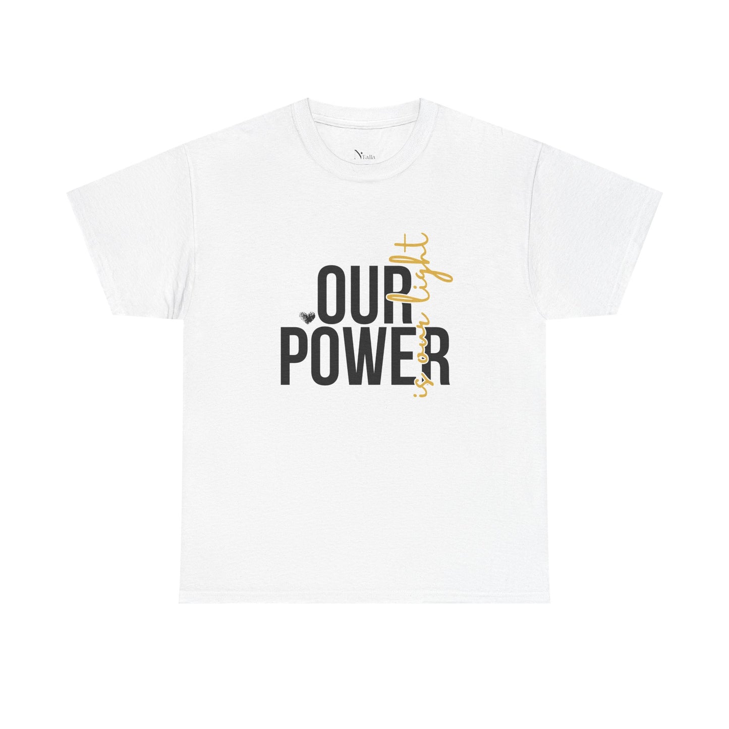 Our Power is Our Light - Light Power Unisex Tee