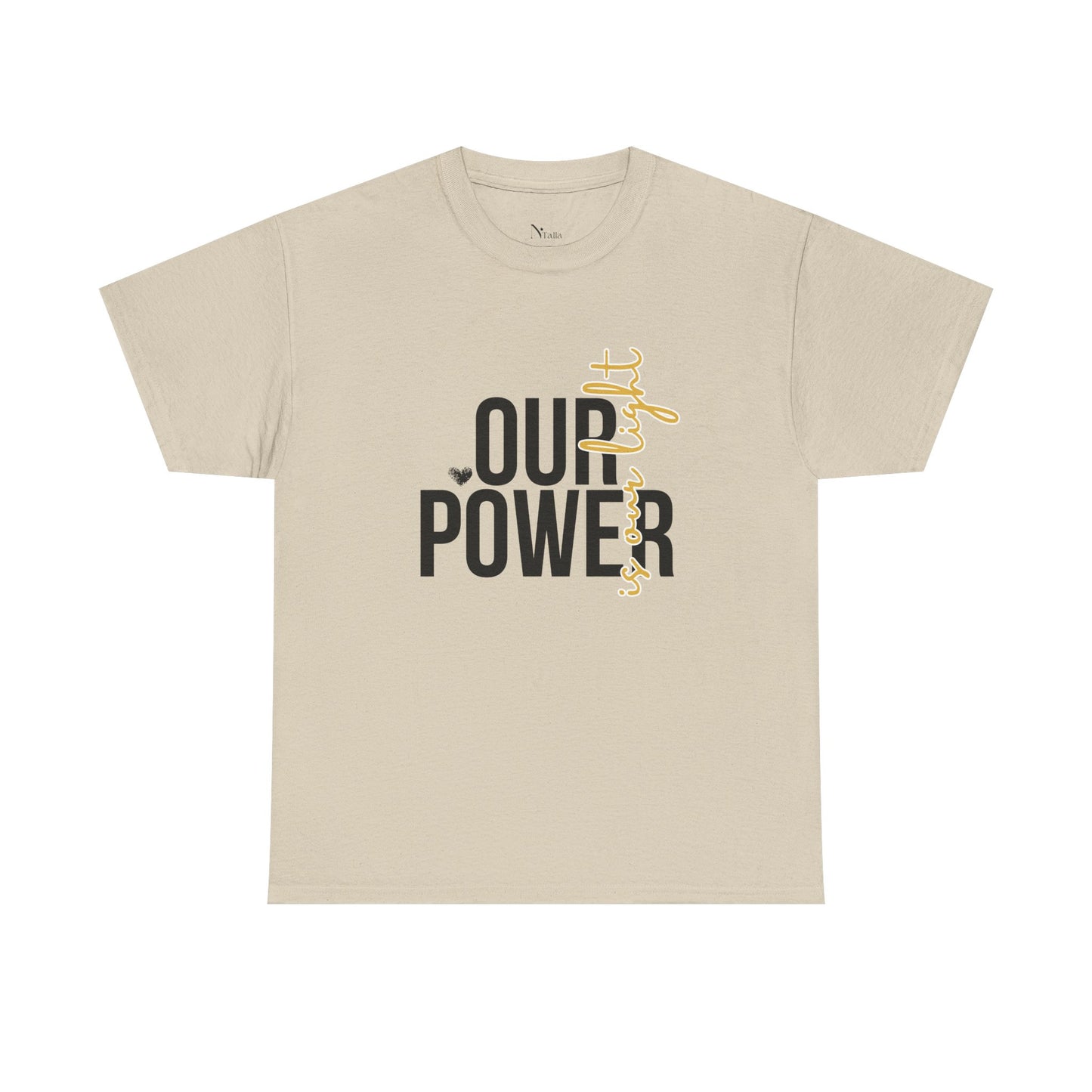 Our Power is Our Light - Light Power Unisex Tee